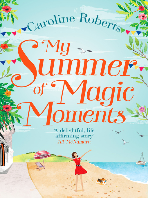 Title details for My Summer of Magic Moments by Caroline Roberts - Wait list